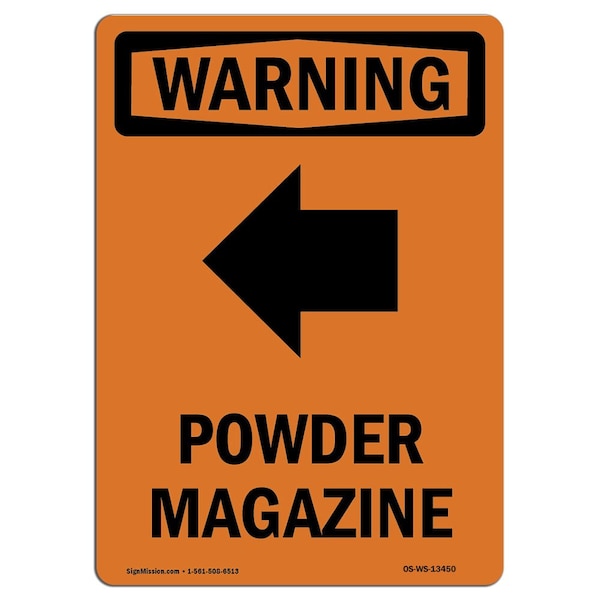 Safety Sign, OSHA WARNING, 5" Height, Powder Magazine (Left Arrow), Portrait, 10PK
